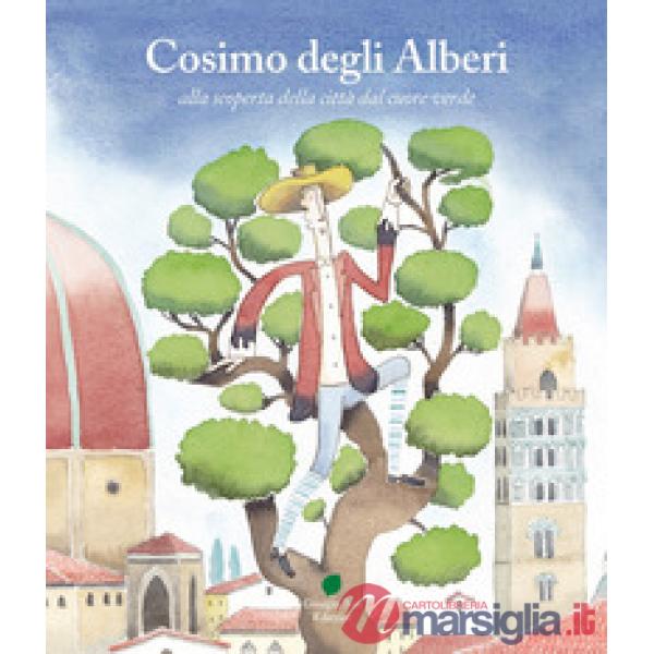 Cosimo degli Alberi alla scoperta della città dal cuore verde