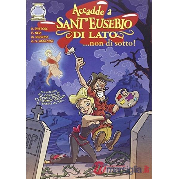 Accadde a Sant'Eusebio di lato... non di sotto