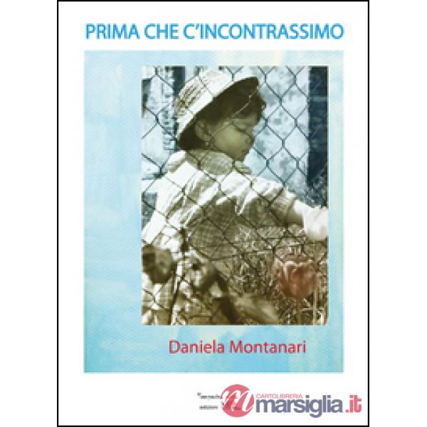 Prima che c'incontrassimo