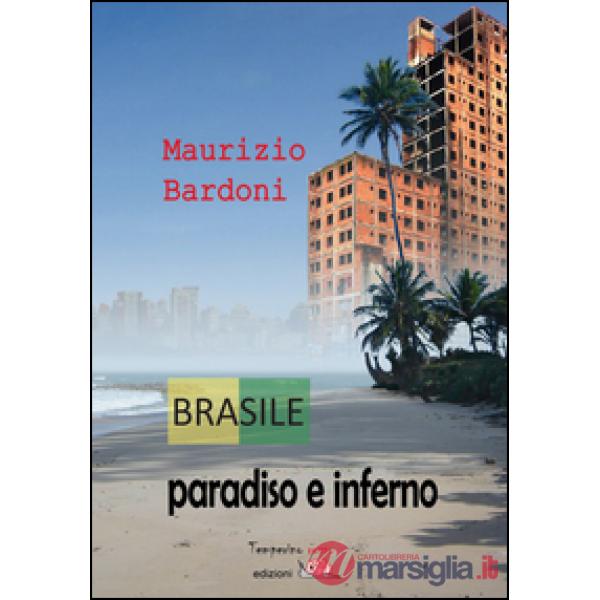 Brasile: paradiso e inferno