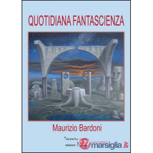 Quotidiana fantascienza