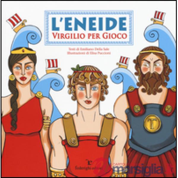 Eneide. Virgilio per gioco (L')