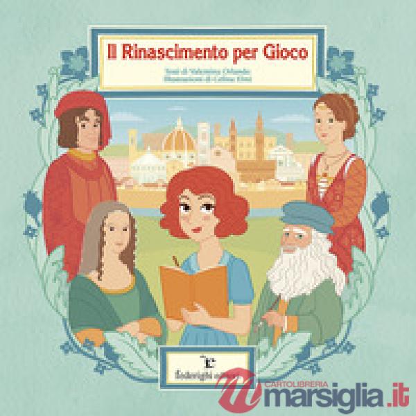 Rinascimento per gioco (Il)