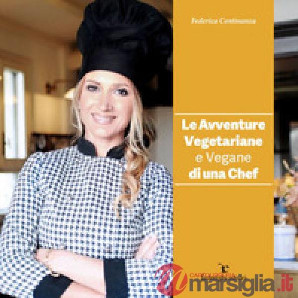 Avventure vegetariane e vegane di una chef (Le)