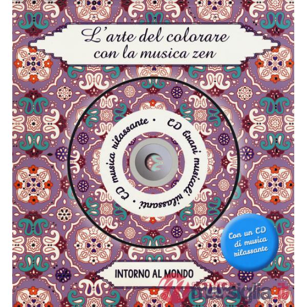 Intorno al mondo. L'arte del colorare con la musica zen