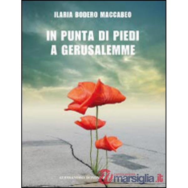 In punta di piedi a Gerusalemme