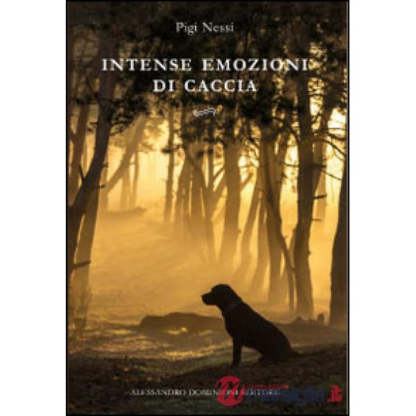 Intense emozioni di caccia