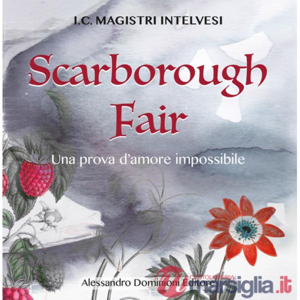 Scarborough Fair. Una prova d'amore impossibile