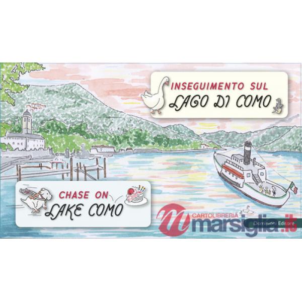 Inseguimento sul Lago di Como-Chase on Lake Como. Ediz. bilingue