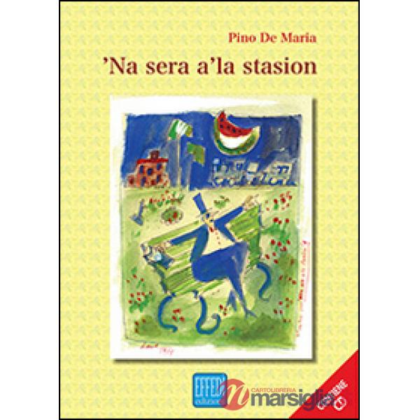 Sera a' la stasio ('Na). Con CD Audio