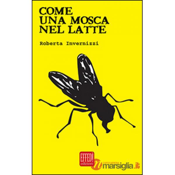 Come una mosca nel latte