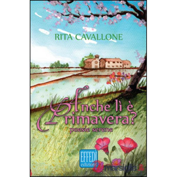 Anche lì è primavera?