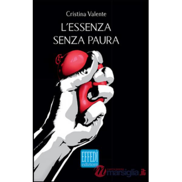 Essenza senza paura (L')