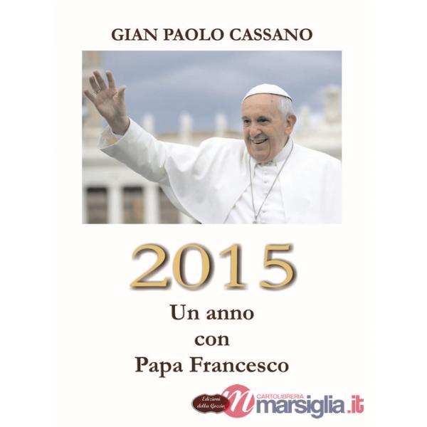 2015. Un anno con Papa Francesco