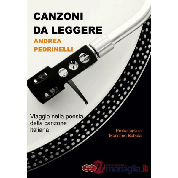 Canzoni da leggere. Viaggio nella poesia della canzone italiana
