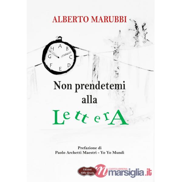 Non prendetemi alla lettera