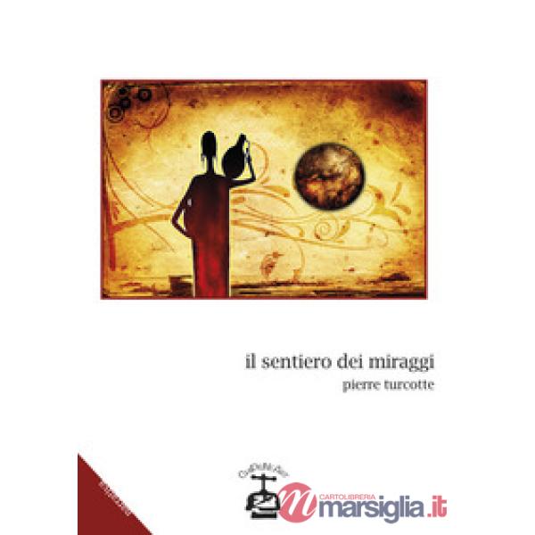 Sentiero dei miraggi (Il)