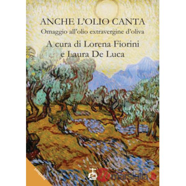 Anche l'olio canta