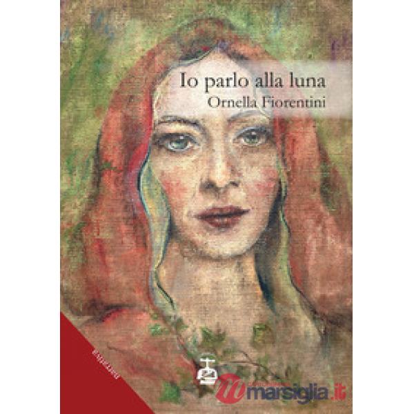 Io parlo alla luna