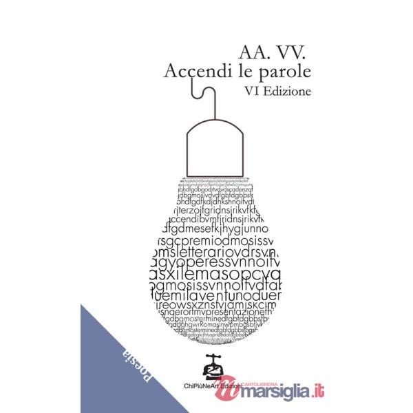 Accendi le parole. 6ª edizione