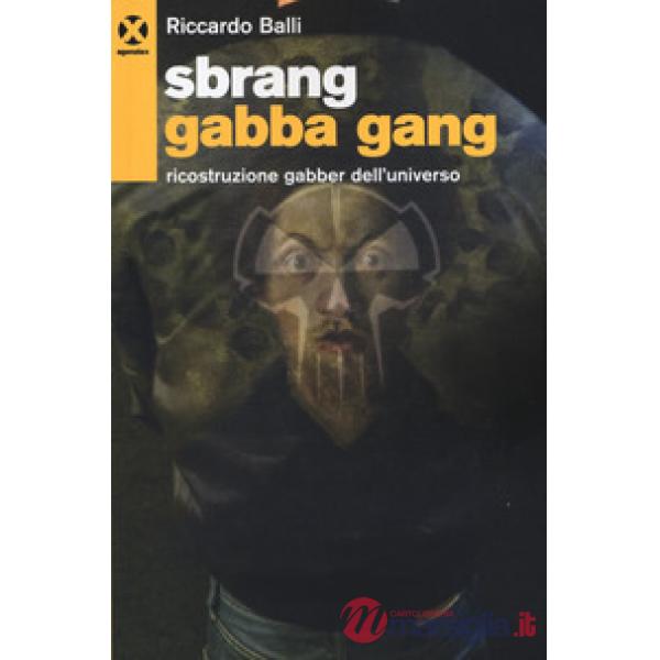 Sbrang gabba gang!