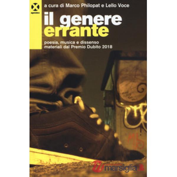 Genere errante. Poesia, musica e dissenso. Materiali dal Premio Dublino 2018 (Il