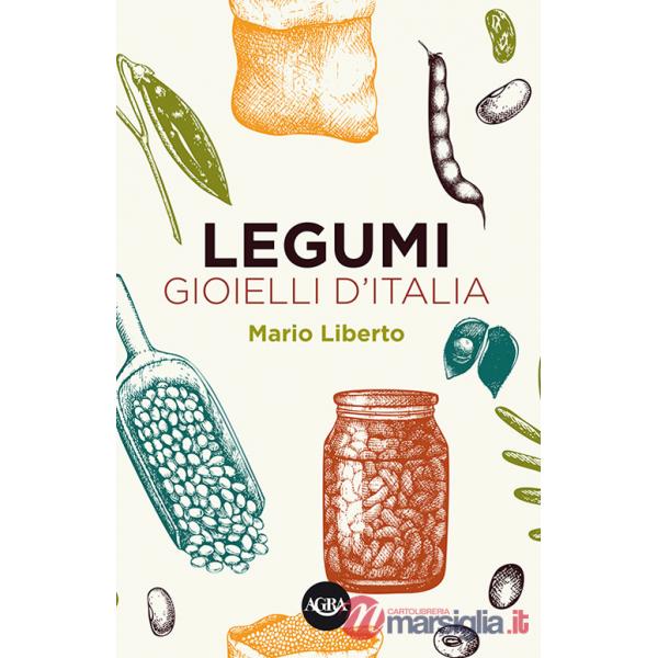 Legumi. Gioielli d'Italia