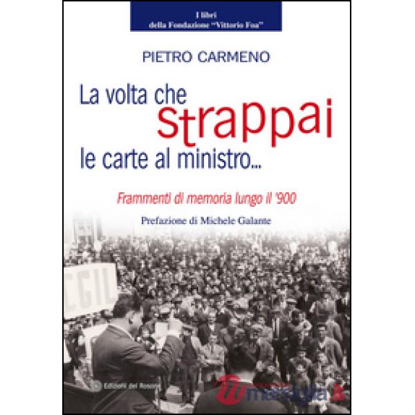 Volta che strappai le carte al ministro (La)
