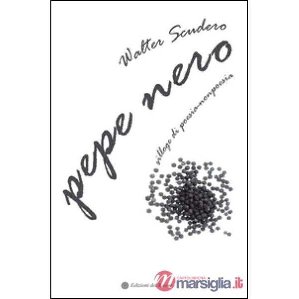 Pepe nero. Silloge di poesianonpoesia