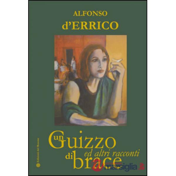 Guizzo di brace ed altri racconti (Un)