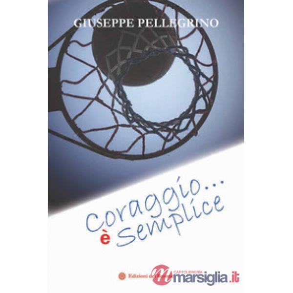 Coraggio... è semplice