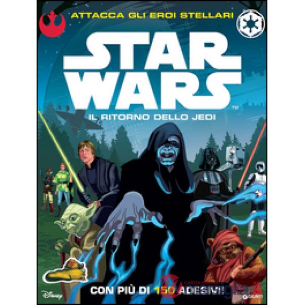 Star Wars. Il ritorno dello Jedi. Attacca gli eroi stellari. Con adesivi