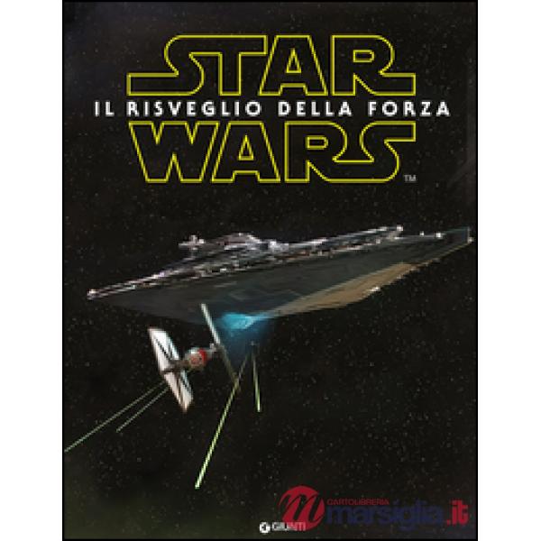 Star Wars. Il risveglio della forza