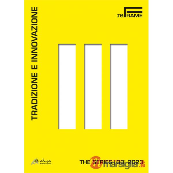 Tradizione e innovazione. The series. Vol. 3