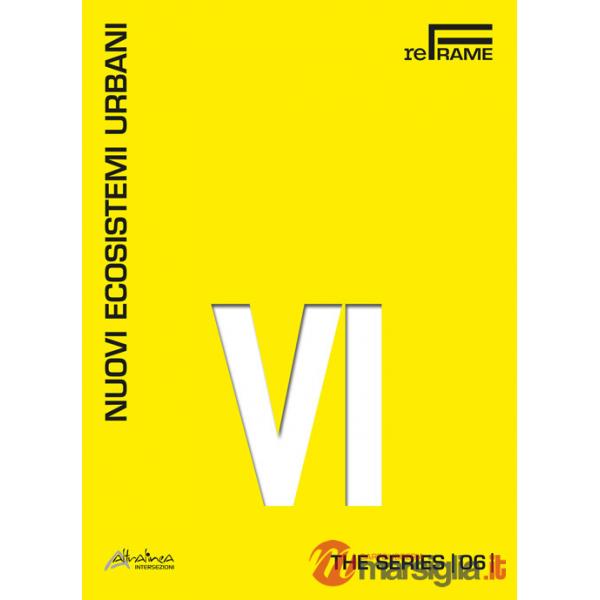 Nuovi ecosistemi urbani. The series