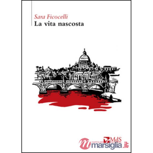 Vita nascosta (La)