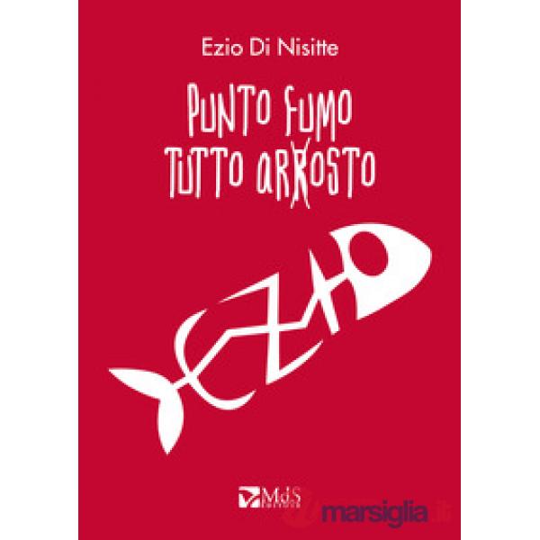 Punto fumo, tutto arrosto