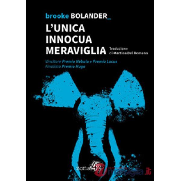 Unica innocua meraviglia (L')