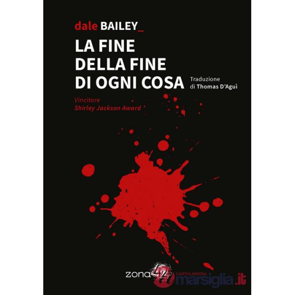 Fine della fine di ogni cosa (La)