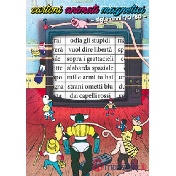 Cartoni animati magnetici. Sigle anni '70-'80