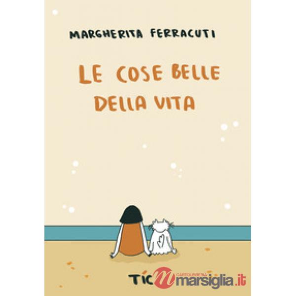 Le cose belle della vita
