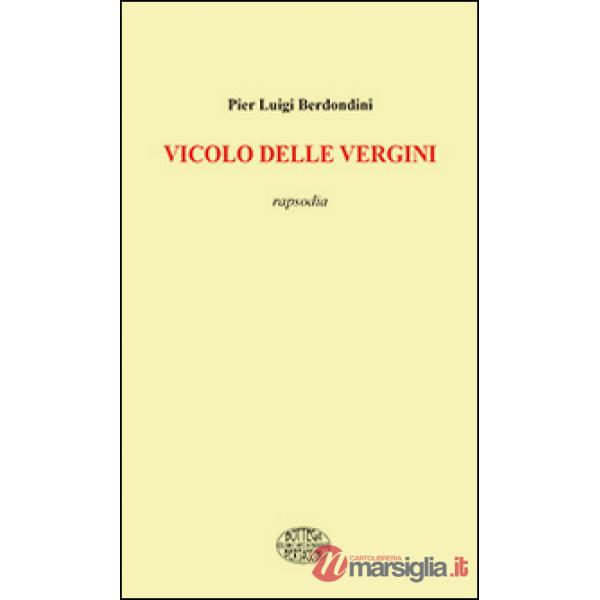 Vicolo delle vergini. Rapsodia