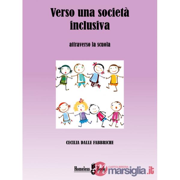 Verso una società inclusiva. Attraverso la scuola
