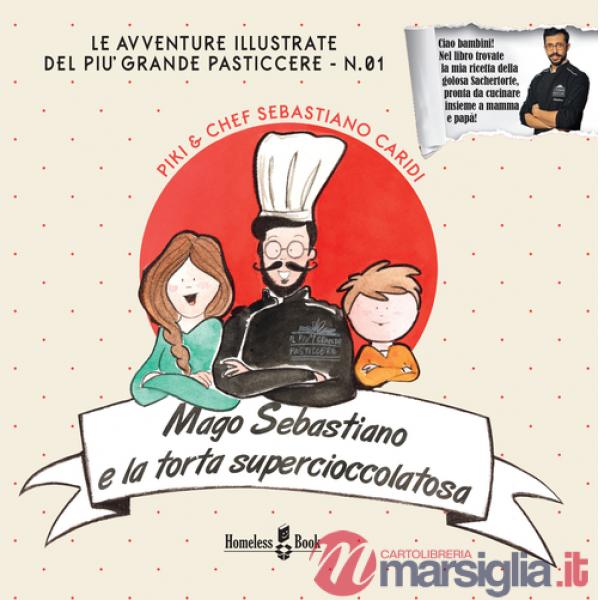 Mago Sebastiano e la torta Supercioccolatosa