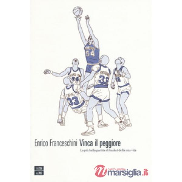 Vinca il peggiore. La più bella partita di basket della mia vita