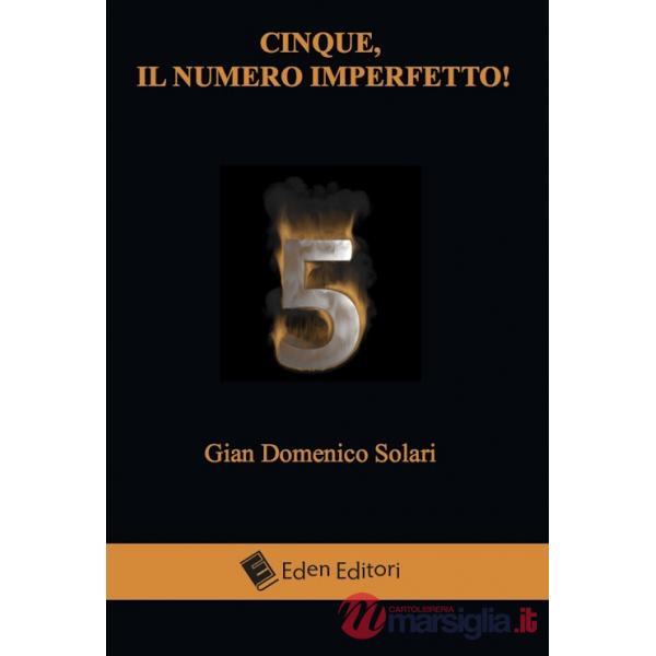 Cinque, il numero imperfetto!