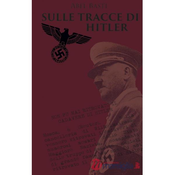 Sulle tracce di Hitler