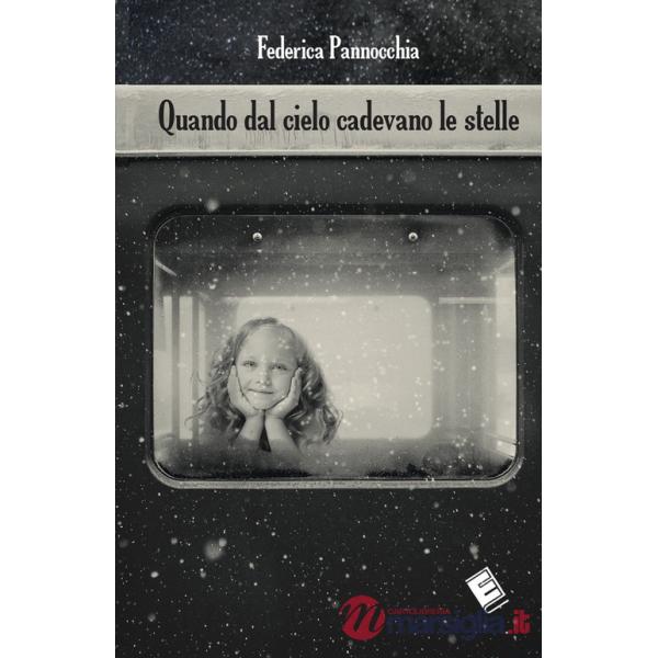 Quando dal cielo cadevano le stelle