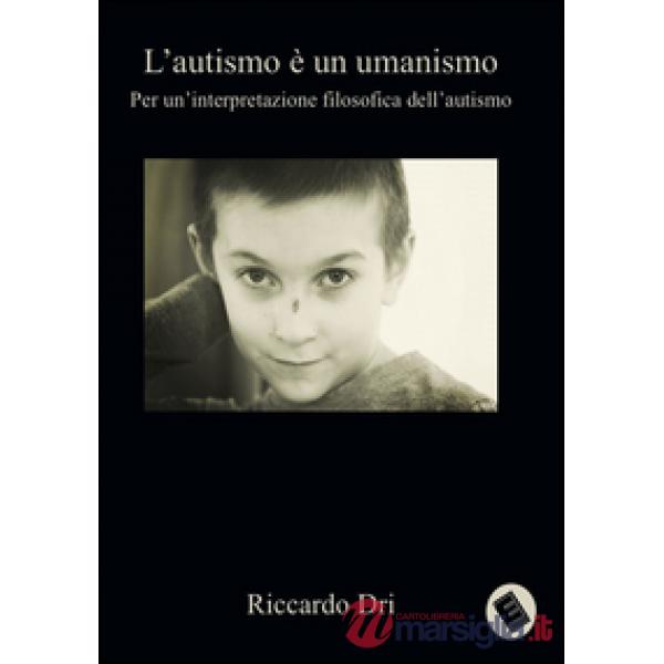L'autismo è un umanismo