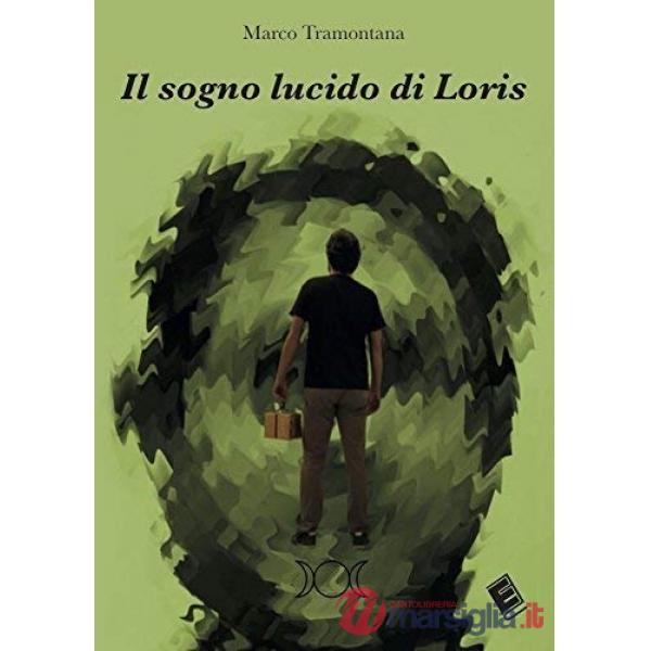 Sogno lucido di Loris (Il)